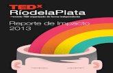 Reporte de Impacto - TEDxRíodelaPlata 2013(1)