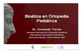 Bioética en Ortopedia Pediátrica Armando Torres