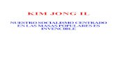 Kim Jong Il_nuestrosocialismo Centrado en Las Masas Es Invencible