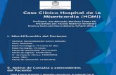 Caso Clínico Hospital de La Misericordia (HOMI