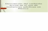 Presentación1 Descripción Del Contexto Actual de El Uso de Sustancias Adictivas en México