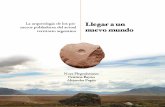Llegar a Un Nuevo Mundo. La arqueología de los primeros pobladores del actual territorio argentino