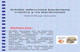 Artritis Infecciosa Bacteriana Crónica y No Bacterianas