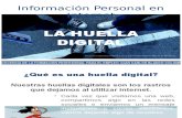 Información personal en internet. La Huella Digital .pptx