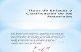 tipos de enlaces y clasificación de materiales