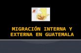 Migración Interna y Externa en Guatemala