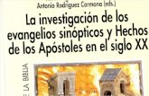 I. La Investigación de Los Evangelios Sinópticos y Hechos de Los Apostoles en El Siglo XX