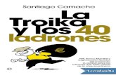 La Troika y Los 40 Ladrones - Santiago Camacho