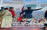 Chust Manuel y Serrano Jose Antonio. Formacion de los Estados-Nacion Americanos 1808-1830.pdf