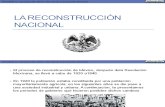 La Reconstrucción Nacional- México Contemporaneo