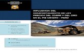 INFLUENCIA DEL COMPORTAMIENTO DE LOS PRECIOS DEL COBRE Y DEL ORO EN EL PIB MINERO - PERÚ