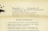Guion 2 02 Trama y Estructura 27ago2010