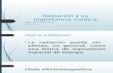 Radiación y su importancia medica.pptx