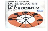 La Educación Por El Movimiento - Le Boulch