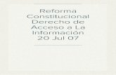 Reforma Constitucional Derecho de Acceso a La Información 20 Jul 07
