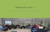 Baratze Day 1
