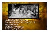 Unidad 6 Masacre de Las Bananeras - Exposición Santiago Mejía - Historia II - Fac. Comunicación Social UPB