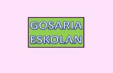 GOSARIA ESKOLAN