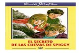 Enid Blyton - Serie Secreto 02 - El Secreto de Las Cuevas de Spiggy