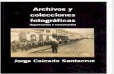 Archivos y colecciones fotográficas: Organización y conservación