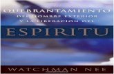 89460076 El Quebrantamiento Del Hombre Exterior y La Liberacion Del Espiritu Watchman Nee