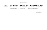 MAUNÉ i MARIMONT, FLORENCI - CAFÈ DELS MURRIS, EL