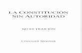 Sin traición, La constitución sin autoridad - Lysander Spooner