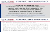 Estado actual de las actividades en la prevención y la lucha contra la corrupción en Bosnia y Herzegovina (BIH);