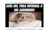 Sri Aurobindo - Guia Del Yoga Integral II