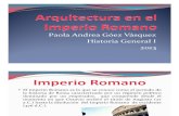 Unidad 11 Arquitectura en el Imperio Romano - Paola Andrea Góez Vásquez
