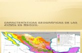Características geográficas de las zonas de México