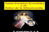 Santa Faustina Kowalska y el Señor de la Misericordia