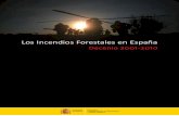 Los Incendios Forestales en España * Decenio 2001-2010