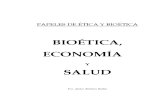 Benítez Rubio, Fco. Javier - PAPELES DE ÉTICA Y BIOÉTICA - Bioética, Economía y Sanidad