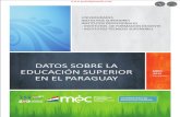 Datos sobre la Educación Superior en el Paraguay -  2da Edición - Ministerio de Educación y Cultura - Paraguay - PortalGuarani