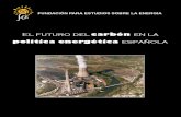 El futuro del carbón en la política energética española(Es)/ The future of the coal in Spanish energetic policy(Spanish)/ Ikatzaren etorkizuna Espainiako politika energetikoan(Es)
