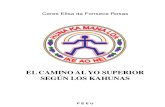 El Camino Al Yo Superior Segun Los Kahunas - Ceres Elisa Da Fonseca Rosas-SP