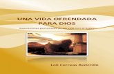 Loli Correas: Una Vida Ofrendada Para Dios