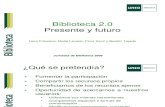 Biblioteca 2.0: Presente y futuro