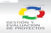 Gestión y evaluación de proyectos. Primera edición. Juan Manuel Izar Landeta