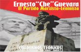 Ernesto "Che" Guevara - El Partido Marxista-Leninista