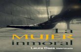LA MUJER INMORAL de Laura Daza