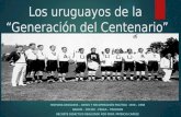 Los uruguayos del centenario