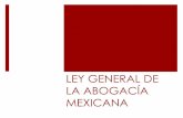 Ley general de la abogacía mexicana (1)