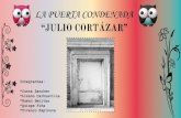 Julio cortázar - La puerta condenada