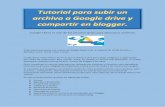 Tutorial dirigido a subir un archivo a Google Drive, y compartirlo en Blogger.