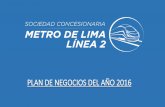 Plan de Negocios 2016 Metro de Lima Linea 2