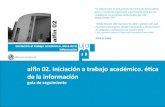 A02: iniciación al trabajo académico, ética de la información