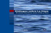 Diálogos sobre La Haya. El límite marítimo entre Chile y Perú