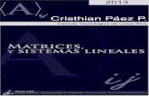 Matrices y Sistemas Lineales. Por Christian Páez